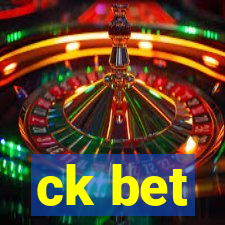 ck bet